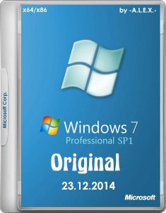 Windows 7 Professional SP1 Original by -A.L.E.X.- 23.12.2014 (x86/x64) (2014) [RUS/ENG]