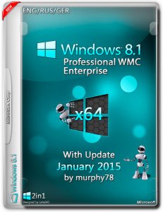 Windows 8.1 ProWMC Enterprise With Update January by murphy78 (x64) (2015) [ENG/RUS/GER]