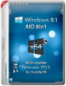 Windows 8.1 x64 AIO 8in1 With Update February by MURPHY 78 2015 (ENG/RUS/GER)