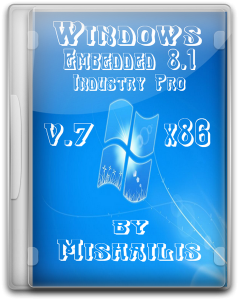 Windows Embedded 8.1 Industry Pro update 3 by Mishailis v.7 (x86) (2015) [Rus]