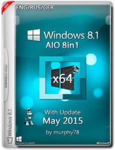 Windows 8.1 AIO 8in1 With Update May by murphy78 (x64) (2015) [ENG/RUS/GER]