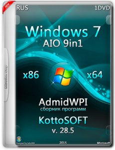 Windows 7 9 in 1 & AdmidWPI KottoSOFT v.28.5 (x86/x64 ) (2015) [RUS]