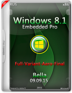 Win 8.1 Embedded Pro x86 Update 3 ( Full-Variant-Aero-Final ) by Bella. (2015) RUS