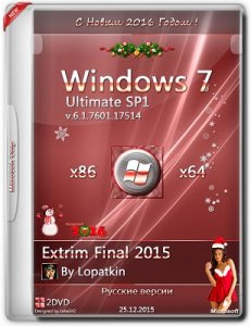Microsoft Windows 7 Ultimate SP1 7601.17514 x86-x64 RUS-EXTRIM FINAL 2015 by Lopatkin (2015) RUS