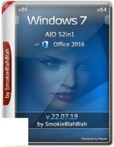 Windows 7 SP1 (x86/x64) 52in1 +/- Office 2016 by SmokieBlahBlah 22.07.19