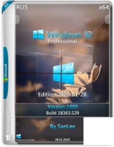 Windows 10 Pro 1909 b18363.592 x64 by SanLex (edition 2020-01-28)