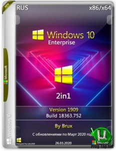 Windows 10 Enterprise (18363.752 Version 1909) (March 2020 Update) by Brux (86x64)