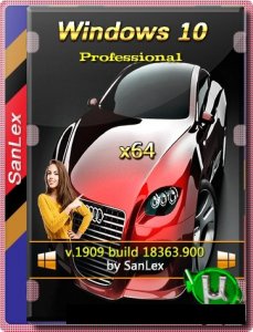 Windows 10 Pro 2004 b19041.329 x64 ru by SanLex (edition 2020-06-10)