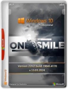 Windows 10 Pro x64 Русская by OneSmiLe [19045.4170]