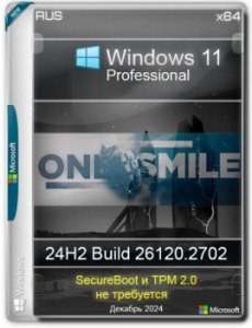 Windows 11 Pro Русская by OneSmiLe 24H2 build 26120.2702